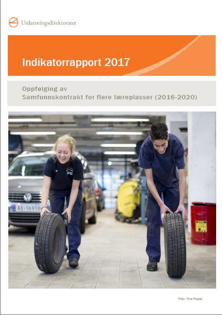 Indikatorrapport 2017 Rapporten viser at antall lærekontrakter i perioden 2011 til 2016 har økt Antall søkere har i