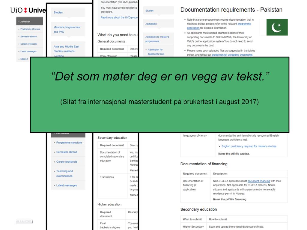 Vi har også mange nettsider. De lenker til hverandre, de gjentar informasjonen. De ligger forskjellige steder i strukturen. Vi gir søkerne alt av info. Samtidig.