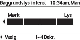 Menu Standardindstilling Indstillingsmuligheder / Skærm 3.3 Baggrundslys Indstiller varighed for skærmens baggrundslys. 1 min 3.4 Baggrundslys intens.