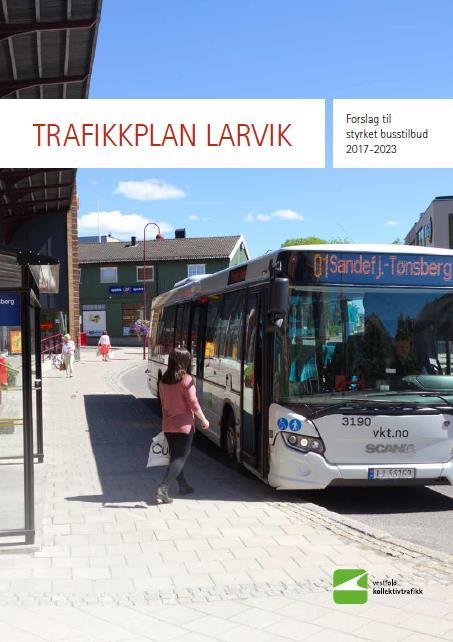 Trafikkplan Larvik - disposisjon Plangrunnlag og føringer Markedsanalyser Prinsipper for utvikling av
