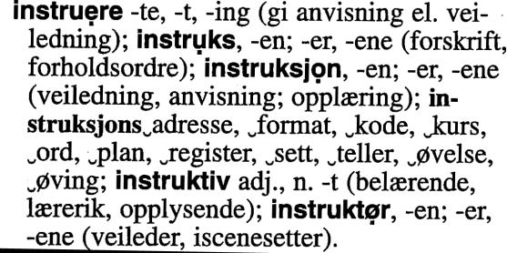 Av desse orda har instruksjons- eit reir med samansetningar innanfor nisjen. Figur 1: Tanum (2005), instruere instruktør i reirstruktur og nisje.