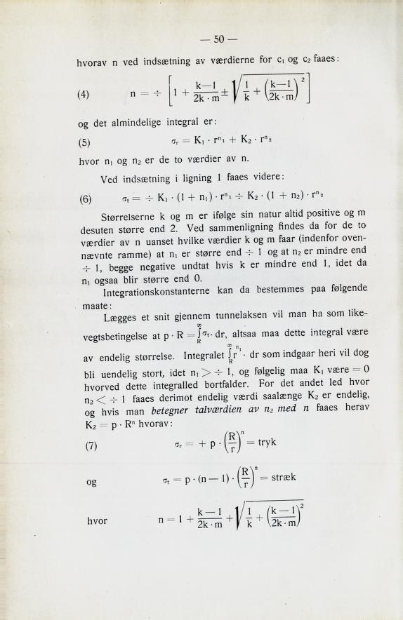 hvorav n ved indsætning av værdierne for c, og C2 faaes : 50 (4) " ^ og det almindelige integral er: (5) hvor n, og N2 er de to værdier sv n.