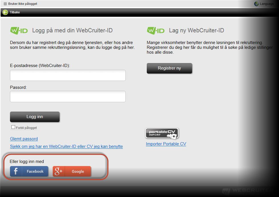 Pålogging for søkere via Facebook eller Google+ Søkere har nå mulighet til å bruke sin Facebook- eller Google+-innlogging for å opprette en WebCruiter-ID eller logge seg på en eksisterende