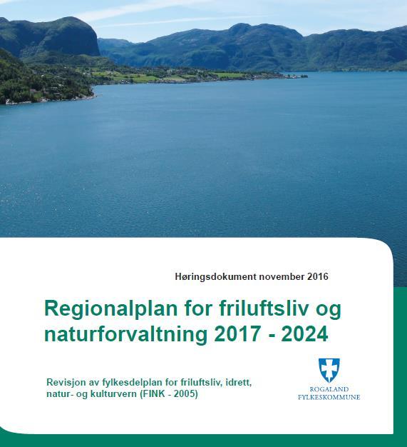 12 Regionalplan for friluftsliv og naturvern 2017 2024 omhandlar ikkje