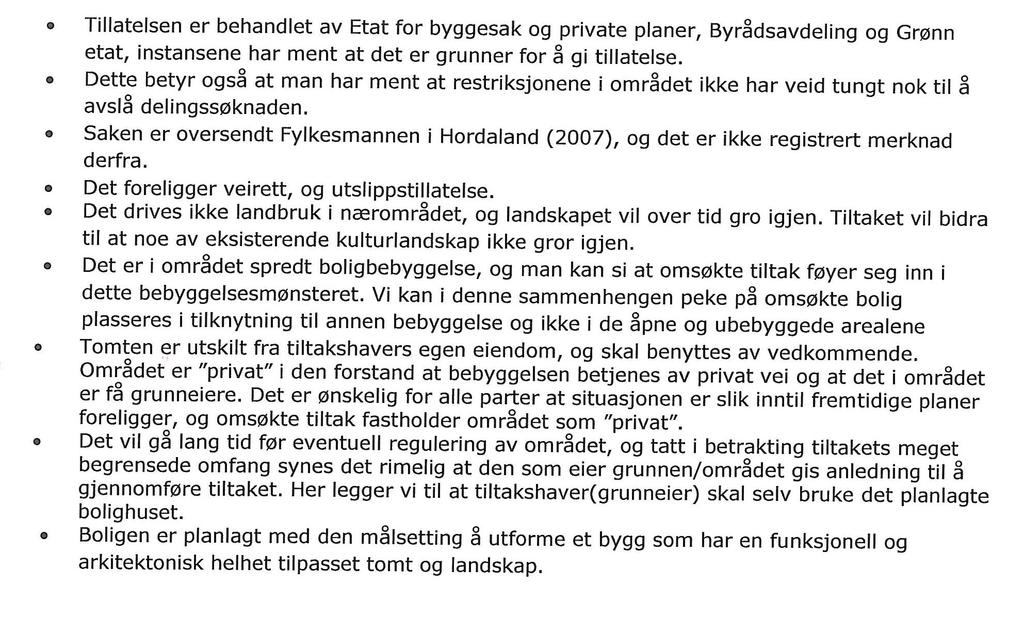 Godkjenning av ansvarsrett: Følgende foretak godkjennes med ansvarsrett for tiltaket, jf pbl 93 b, 97 og 98: Firma: Link Signatur AS Link Signatur AS Org.