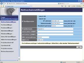 3. Webkontroll 3.3 Nettverksinnstillinger Viser og kon gurerer nettverksinnstillinger.