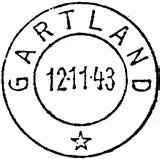 Stempel nr. 1 Type: IIA Utsenddt 13.11.1943 GARTLAND Innsendt Registrert brukt fra Stempel nr.