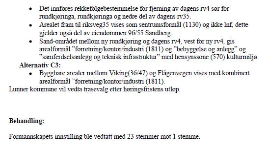 1.2.2 Kommunedelplan for ny rv.4 Roa Gran grense.