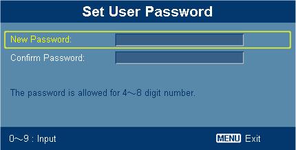 Legg inn passordet når meldingen "Confirm Password" (Bekreft passord) vises. Passordet skal være på mellom 4 og 8 tegn.