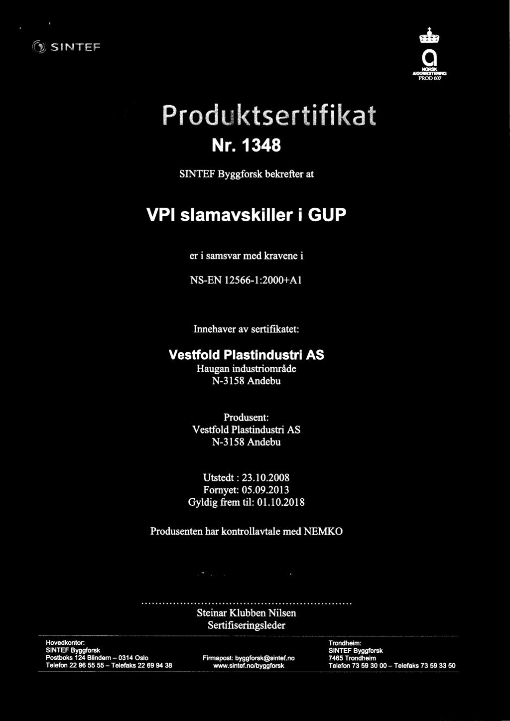 SINTEF eite NORSK AKKREEMERING PROD 007 å Produktsertifikat Nr.