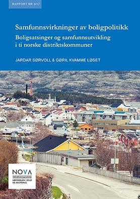 Foredragets faglige grunnlag 3 NOVA-rapport 3/2017 Samfunnsvirkninger av