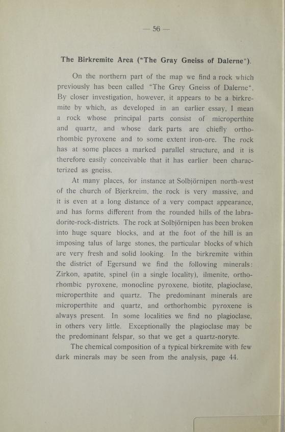 65 hte Birkremite Area ("The Gray Gneis of Dalerne"). Onthe northern part of the map we find a rock which lsuoiverpyhas ben caled "The Grey Gneis of Dalerne".