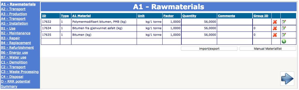 mengde PMB 50,8 kg. Derfor ble det også lagt inn 50,8 kg «Bitumen fra gjenvunnet asfalt» og «Bitumen», se figur 3.19.