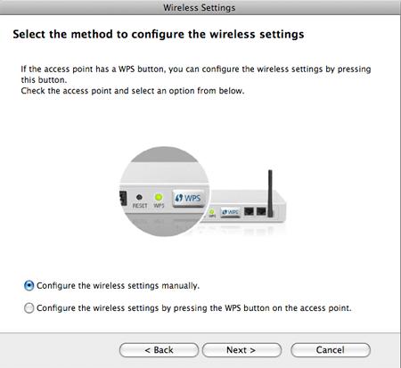 Trådløst nettverksoppsett 12 13 Velg fremgangsmåten du ønsker å bruke fra skjermbildet for konfigurasjonsmetoder for trådløs innstilling. Configure the wireless settings manually.: Gå til trinn 13.