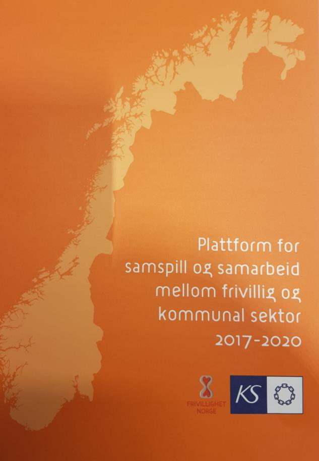 PLATTFORM FOR SAMSPILL OG SAMARBEID KS og Frivillighet Norge har en plattform for samspill og samarbeid Formålet med plattformen