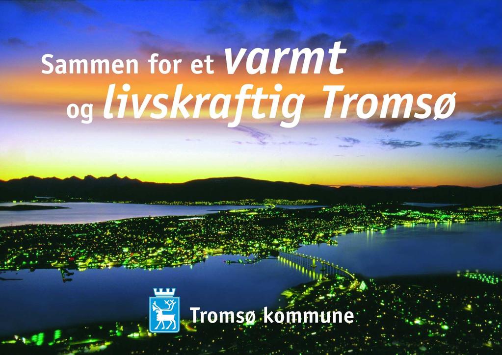 Forslag 08082011 KOMMUNEPLAN TROMSØ KOMMUNE