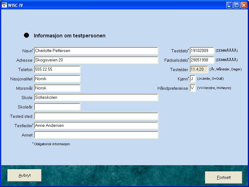 Informasjon om testpersonen De obligatoriske feltene er merket med en stjerne. Programmet regner selv ut testpersonens testalder når testdato og fødselsdato fylles ut. Klikk deretter på Fortsett.