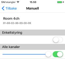 Appmenyen <Manuell> Slik stiller du inn lysstyrken for alle kanalene: Deaktiver enkeltstyringen ( ). Skyv glidebryteren for lysstyrke i ønsket retning. Lysstyrken endres på alle kanalene.