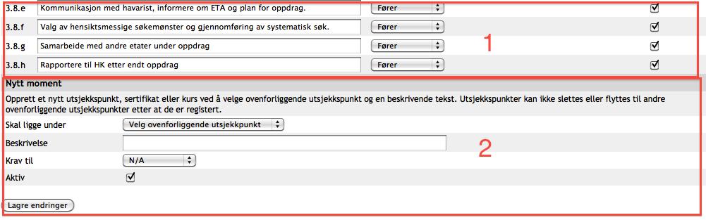 26.3 Administrasjon av utsjekkpunkter Funksjonen «Administrasjon av utsjekkpunkter» gir RS Sentralt tilgang til å opprette nye, endre teksten på eksisterende samt aktivere / deaktivere