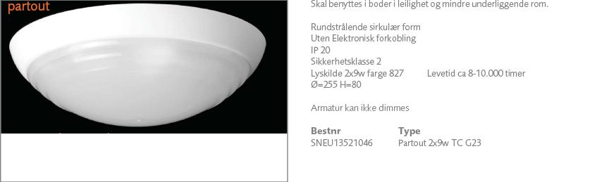 Frydenberg Side 41 av 75 Lys veranda Magiclick 18, 1*13w 13w PL