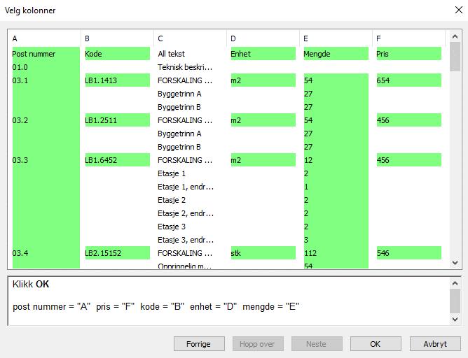 Når du har markert alle kolonnene og de har blitt grønne som vist i bildet over, så trykker du OK.