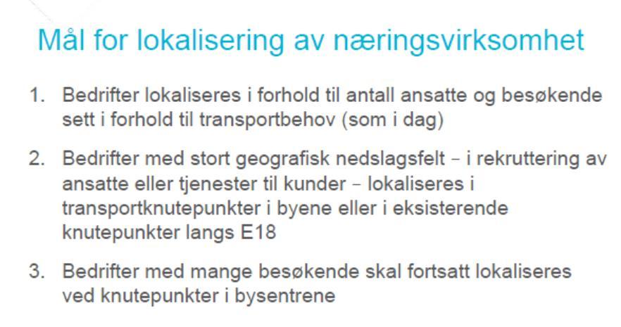 Synspunkter og momenter fra diskusjonen: Flere tok til orde for at de fleste næringsarealene bør ligge i by. Det bør åpnes for at det er mulig å se på noe langs E18, men hovedfokus bør være i by.