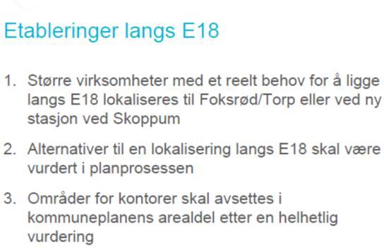 Kommunen ønsker fortsatt bosetting i sentrum mer enn i dag nettopp for å utnytte eksisterende infrastruktur og bygge oppunder kollektivknutepunkter.