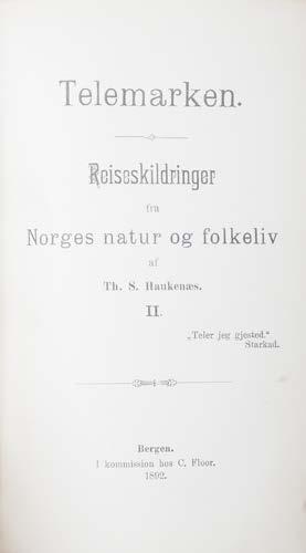 Reiseskildringer fra Norges natur og fokeliv. III. Bergen. 1892. 208, (8) sider.