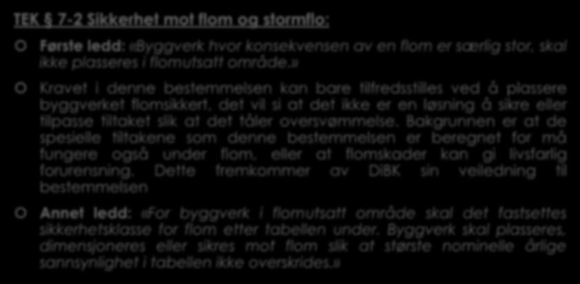 3.5 Krav til sikkerhet mot flom og stormflo. Tek. 17 7-2.