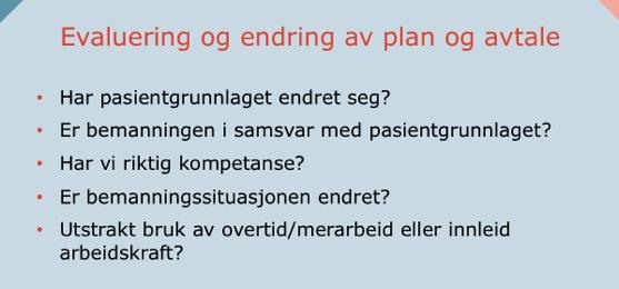 Kommunikasjonsoppgave Hjelpepunkter til plenumsgjennomgangen: Klargjør forventningene Vær forutsigbar Inviter til åpen dialog Lag forpliktelse HVA du sier må stemme med HVORDAN En