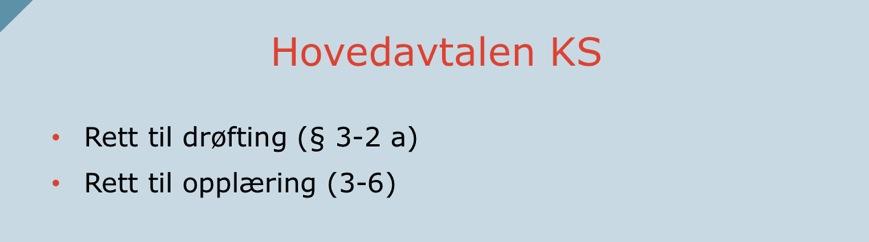 Med forutsetninger mener vi f. eks. hvordan arbeidstidsreglene i tariffavtalene/ loven skal forstås og praktiseres.