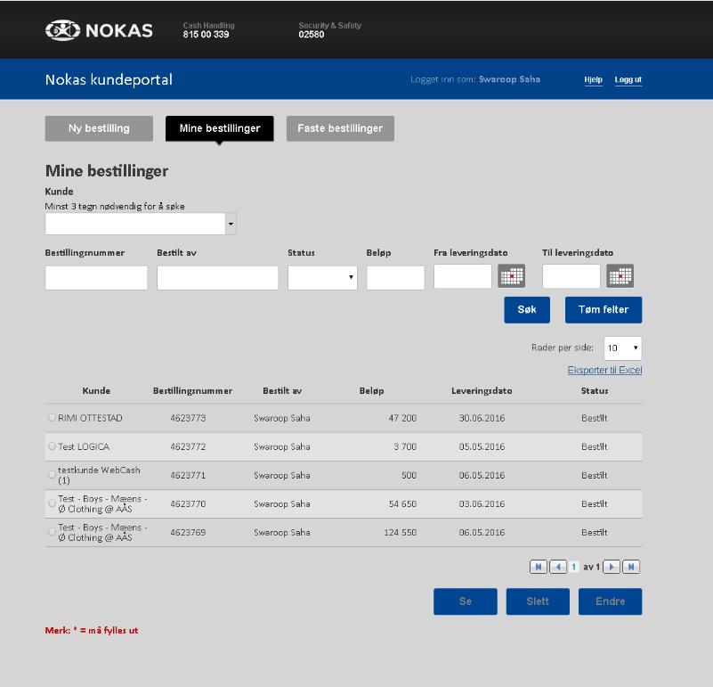 Mine bestillinger Fanen «Mine bestillinger» gir en versikt ver alle bestillinger sm er gjrt. Du kan søke etter tidligere bestillinger ved å legge inn bestillingsnummer, beløp g/eller datinfrmasjn.