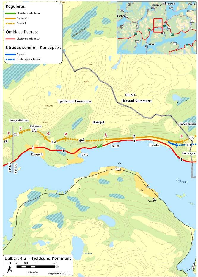 Tjeldsund kommune: Kongsvik - Hårvik Valgt alternativ/reguleres: Øvre trase 2.1 + tunnel ZÆ (1.3 km) + trase 2.4 + tunnel ØÅ (2.1 km) + trase 2 og tunnel AB videre gjennom Hårberget i Harstad.