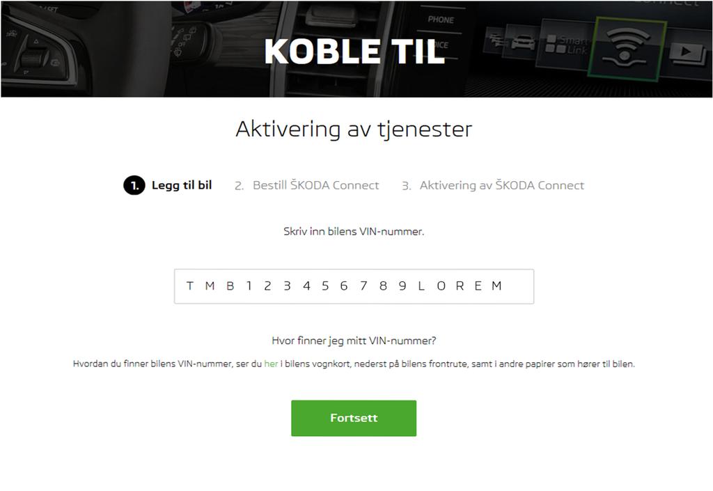 Connect Portal sforløp Trinn for trinn 3. Skriv inn bilens 7-sifrede identifikasjonsnummer (VIN).