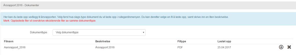 for å legge inn årets rapport og vedleggene Klikk på velg dokument type Klikk på det