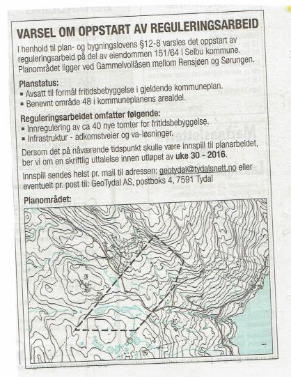 4 Planprosess Oppstartsmøte: Gjennomført hos Selbu kommune 22.06.2016. Kunngjøring av oppstart: Annonsering i lokalavisa Selbyggen 01.07.2016: Brev til berørte parter og sektormyndigheter 06.07.2016. Kunngjøring på kommunens hjemmesider.