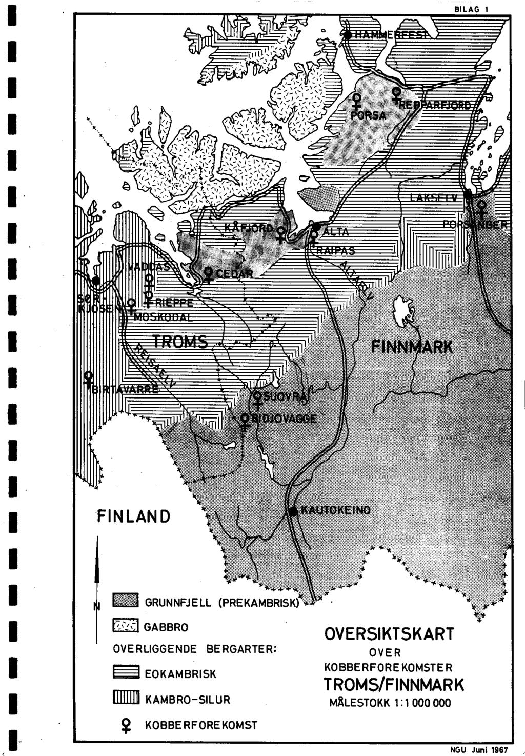 BILAG 1, I 1,1[(11,C,r 0, 1 ' 1%,;ce- 's 7 ';_,_ 4 t - I r / 171, 1:4;st x / ' C7' t FINLAND GRUNNFJELL(PREKAMBRISK) tffli GABBRO OVERLIGGENDE