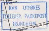 T toll O3 Tekst: Hentes Farge: Rød Tollekspedisjonen pakkepost Størrelse: 41 x 30 mm Innherredsveien 59 B Inng. E II Kontortid: Mandag-Fredag kl. 8. 15.30 Lørdag kl. 10.00 13.