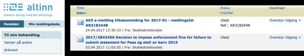 6 Du får tilbakemelding på a-meldingen du sender inn 6.1 Forstå tilbakemeldingen Hver gang du sender en a-melding får du en tilbakemelding.