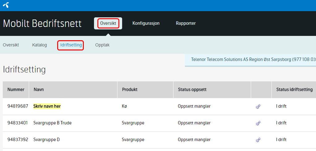 4.2 Idriftsetting Denne funksjonen har til hensikt å gi administrator en oversikt over hvilke tjenester som mangler oppsett/konfigurasjon.