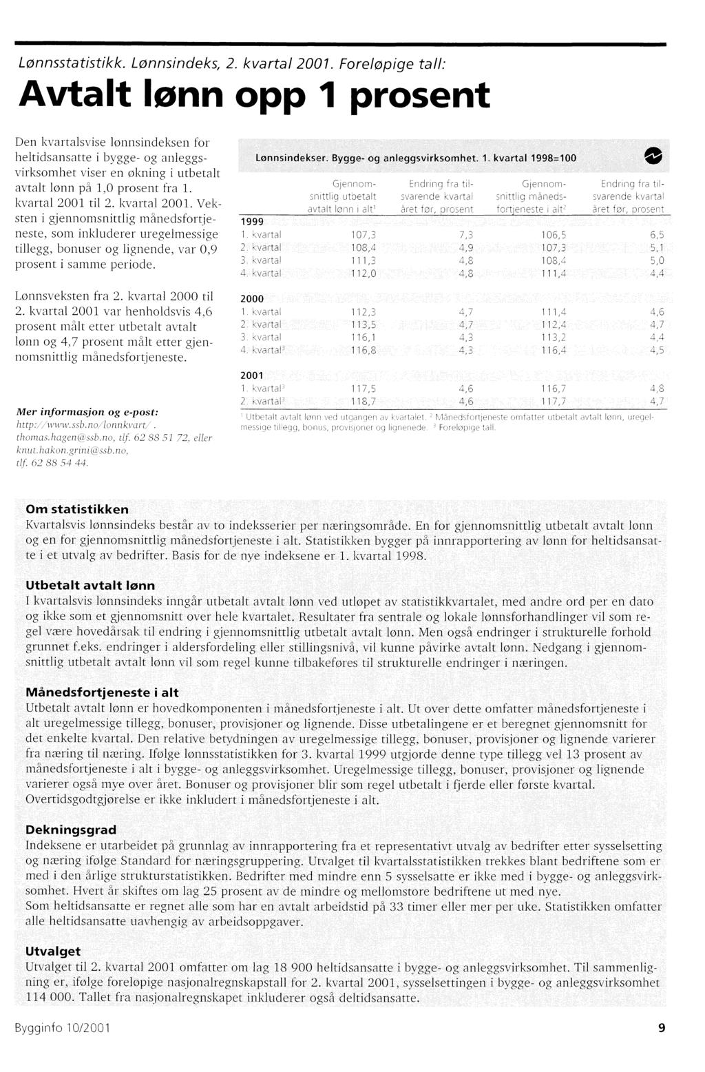 Lønnsstatistikk. Lønnsindeks, 2. kvartal. Foreløpige tall: Avtalt!