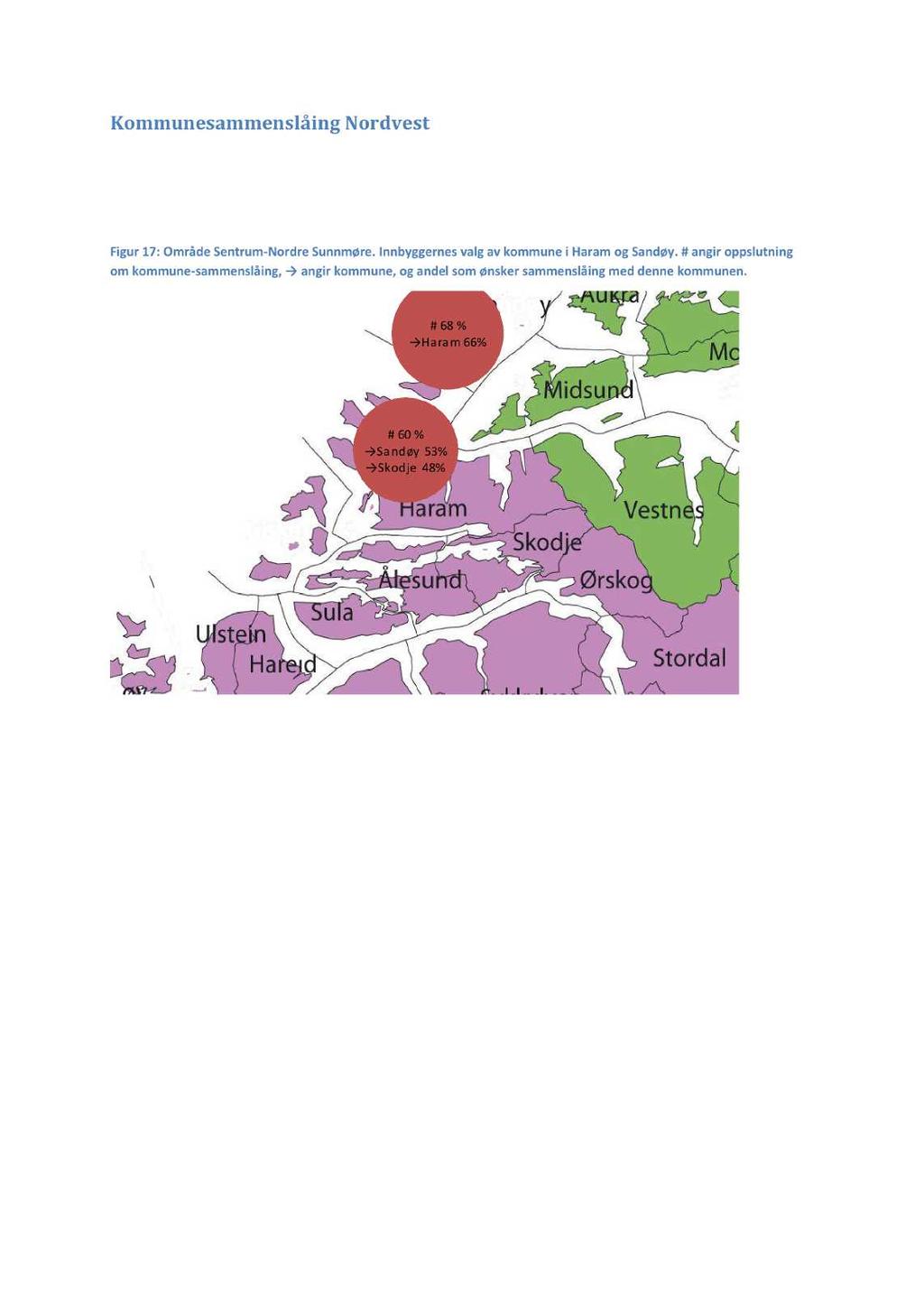 Kommunsammnslåing ord vst Et flrtall av innbyggrni bådsandøyog Haramr for kommunsammnslåing.