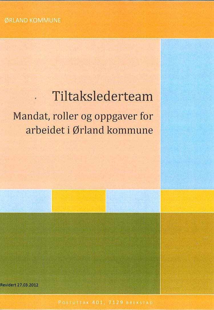 Tiltakslederteam Sammensetning Leder tiltaksteam skole 1 Leder tiltaksteam skole 2 Leder tiltaksteam skole 3