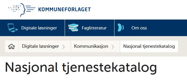 200 lovpålagte kommunale tjenester Nasjonal tjenestekatalog inneholder over 220