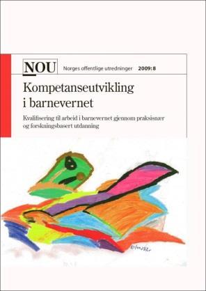 Fra NOU 2009:8 Kompetanseutvikling i