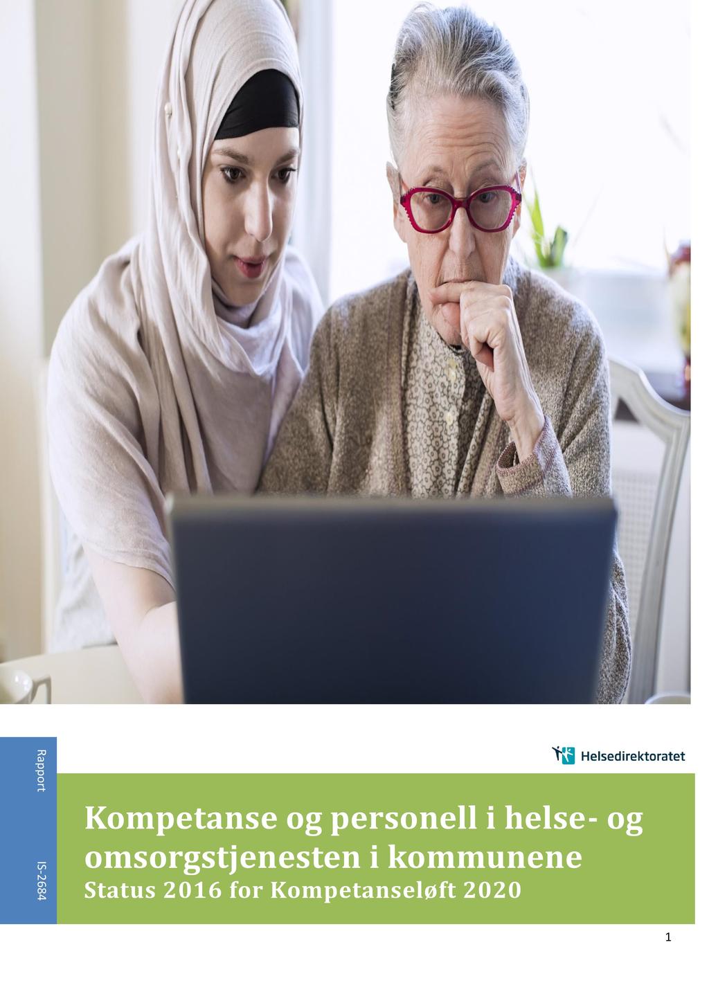 R a p o rt IS -2 6 8 4 Kompetanse og personell i helse - og