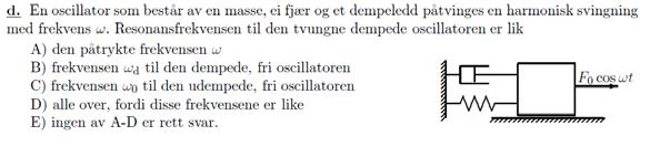 gass 14 E) som faststoff, væske eller gass 12 (ubesvart) (de dårligst besvarte)