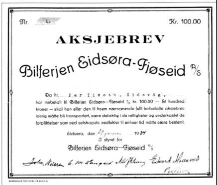 Første aksjebrev ble skrevet ut til Per Tiseth. betalt. Ferjen ble levert punktlig, og den 4. juli 1933 ble restsummen innbetalt. Første tur gikk allerede 6. juli. Ytterligere investeringer i kai og diverse utstyr medførte at totalkostnaden før oppstart ble på 18.