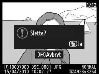 Slette fotografier For å slette fotografiet som vises i avspilling på full skjerm eller fotografiet som er markert i miniatyrbildelisten, trykk på O-knappen.