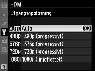 HDMI-valg Valget HDMI i innstillingsmenyen kontrollerer utmatingsoppløsning og kan brukes til å aktivere kameraet for fjernkontroll fra enheter som støtter HDMI-CEC (High-Definition Multimedia